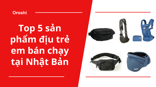 Top 5 sản phẩm địu trẻ em đang bán chạy nhất tại Nhật Bản tháng 9 năm 2024