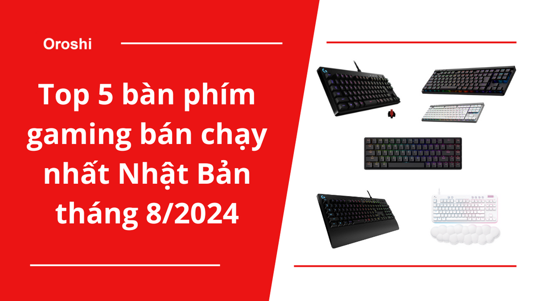 Top 5 bàn phím gaming bán chạy nhất Nhật Bản tháng 8/2024