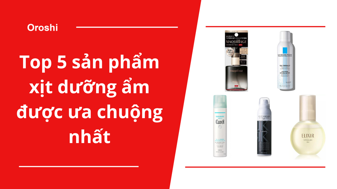 Top 5 sản phẩm xịt dưỡng ẩm được ưa chuộng nhất tại Nhật Bản tháng 8 năm 2024