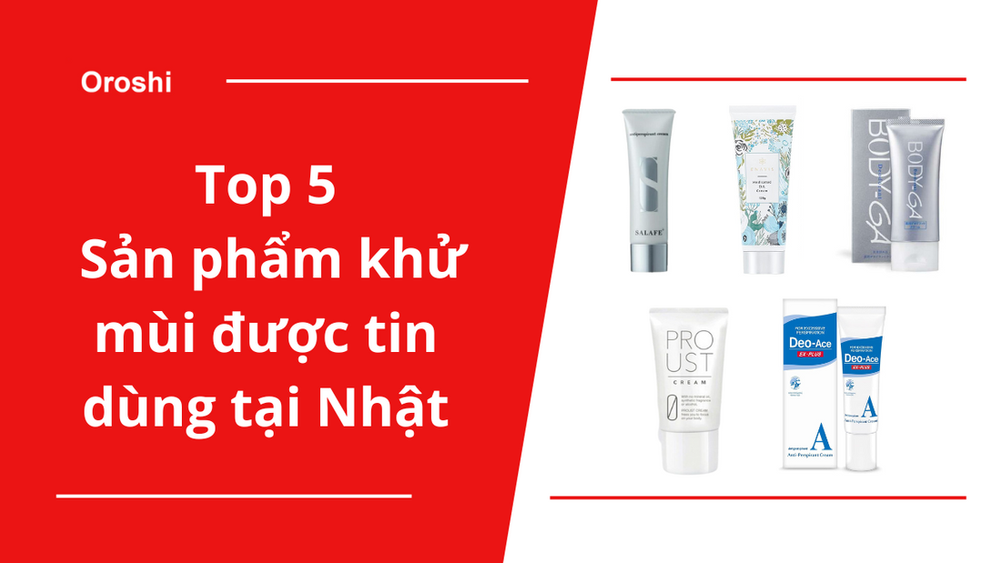 Top 5 sản phẩm khử mùi cơ thể "đa zi năng" đang được người dân Nhật Bản tin dùng nhất tháng 7 năm 2024