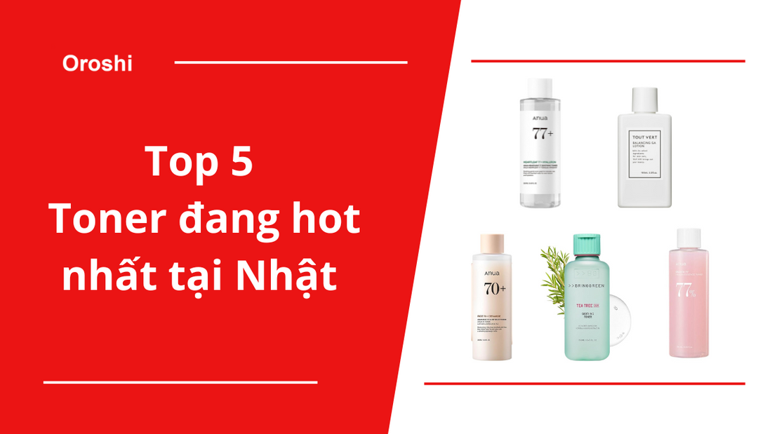 Top 5 sản phẩm toner hot nhất tại Nhật Bản tháng 7 năm 2024