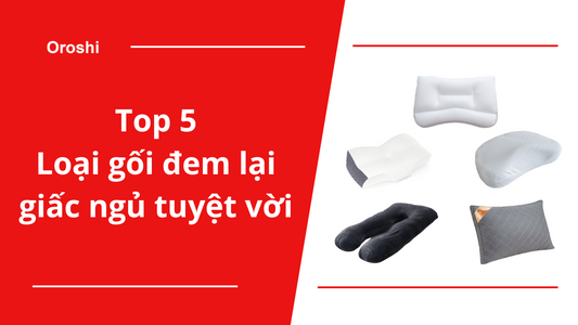 Top 5 loại gối đem lại giấc ngủ tuyệt vời đang bán chạy nhất trên thị trường Nhật Bản tháng 10 năm 2023