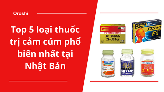 Top 5 loại thuốc trị cảm cúm phổ biến nhất tại Nhật Bản tháng 11/2023