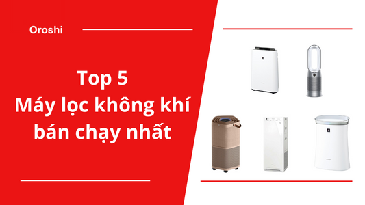 Top 5 máy lọc không khí bán chạy nhất tại Nhật Bản tháng 12/2023