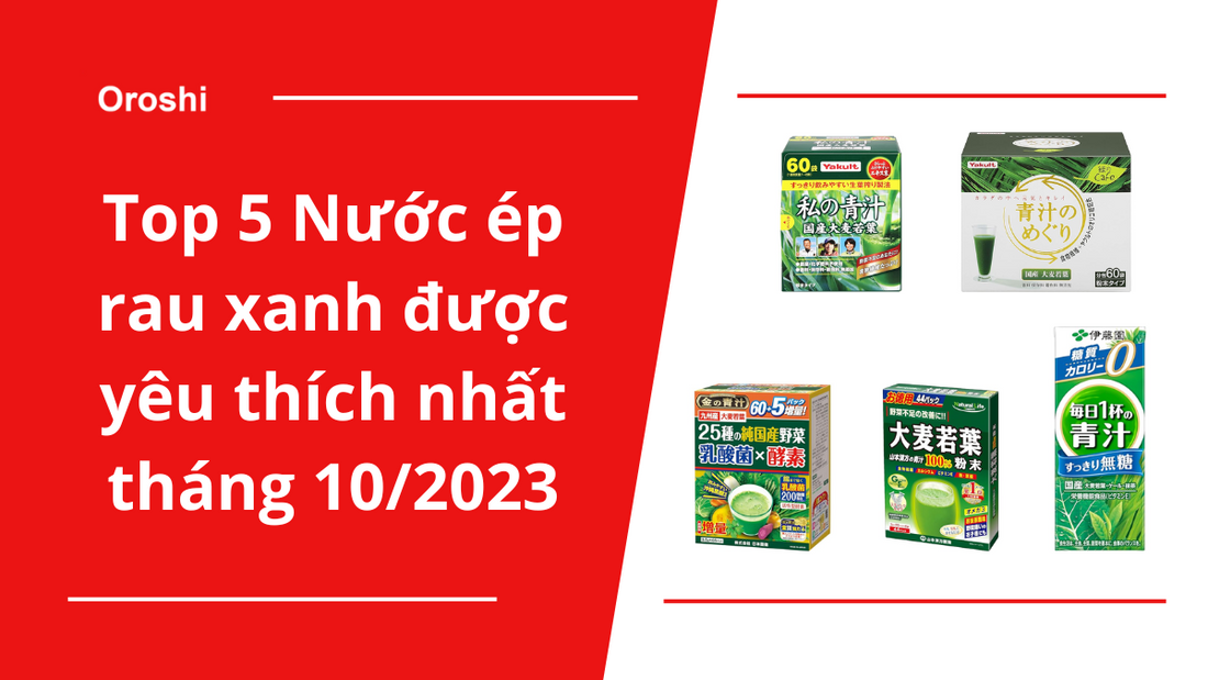 Top 5 sản phẩm Nước ép rau xanh được yêu thích nhất tháng 10/2023