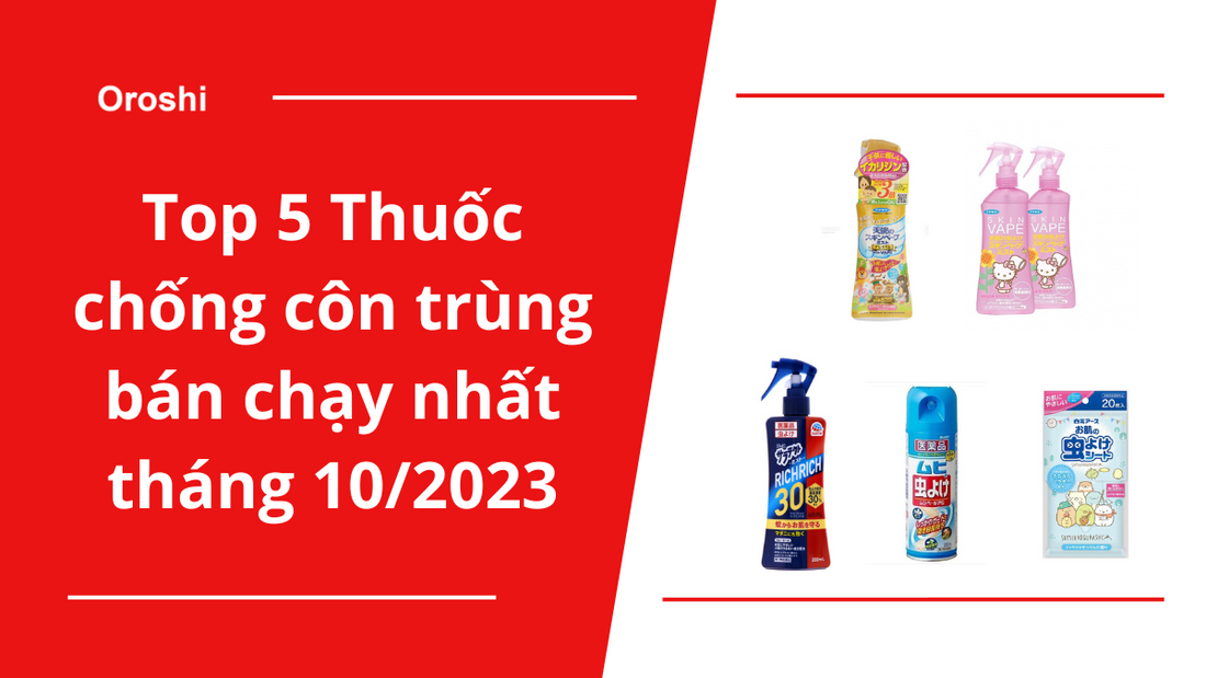 Top 5 Thuốc chống côn trùng bán chạy nhất trên nền tảng thương mại điện tử Nhật Bản tháng 10/2023