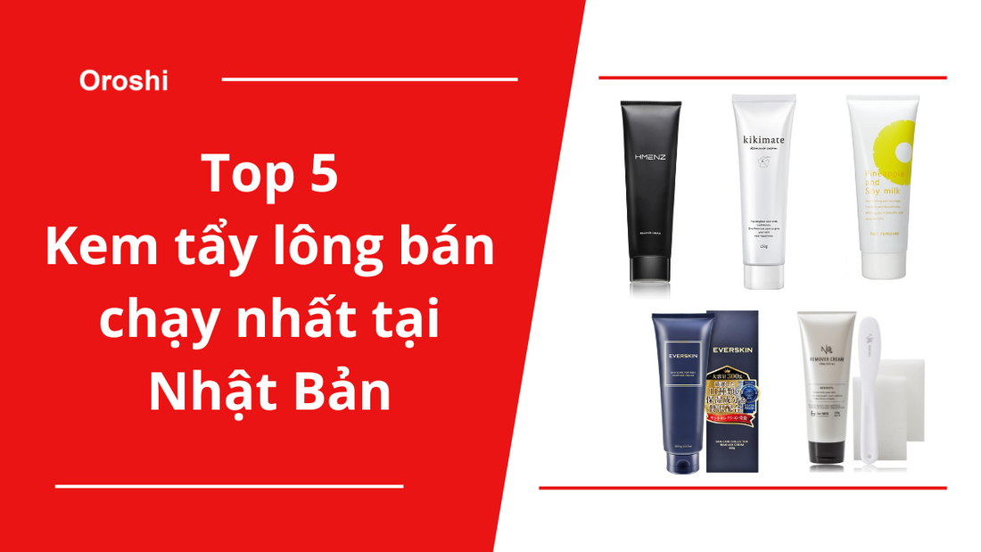 Top 5 sản phẩm kem tẩy lông bán chạy nhất tại Nhật Bản tháng 1 năm 2024