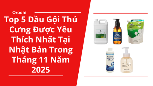 Top 5 dầu gội thú cưng được yêu thích nhất tháng 11 năm 2025 – Giải pháp sạch sâu, khử mùi & chăm da lông toàn diện cho chó mèo