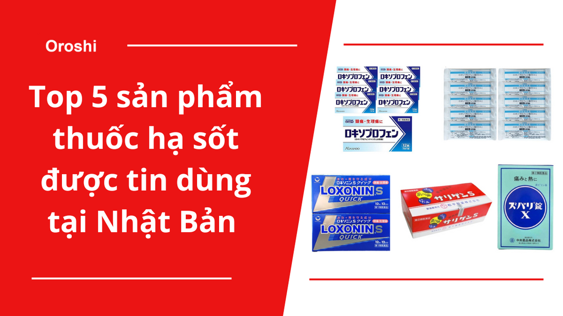 Top 5 sản phẩm thuốc hạ sốt được tin dùng tại Nhật Bản tháng 9/2024