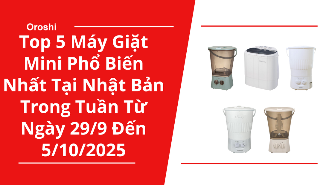 Top 5 Máy Giặt Mini Phổ Biến Nhất Tại Nhật Bản Trong Tuần Từ Ngày 29/9 Đến 5/10/2025