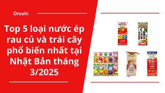 Top 5 loại nước ép rau củ và trái cây phổ biến nhất tại Nhật Bản trong tuần đầu tiên của tháng 3/2025