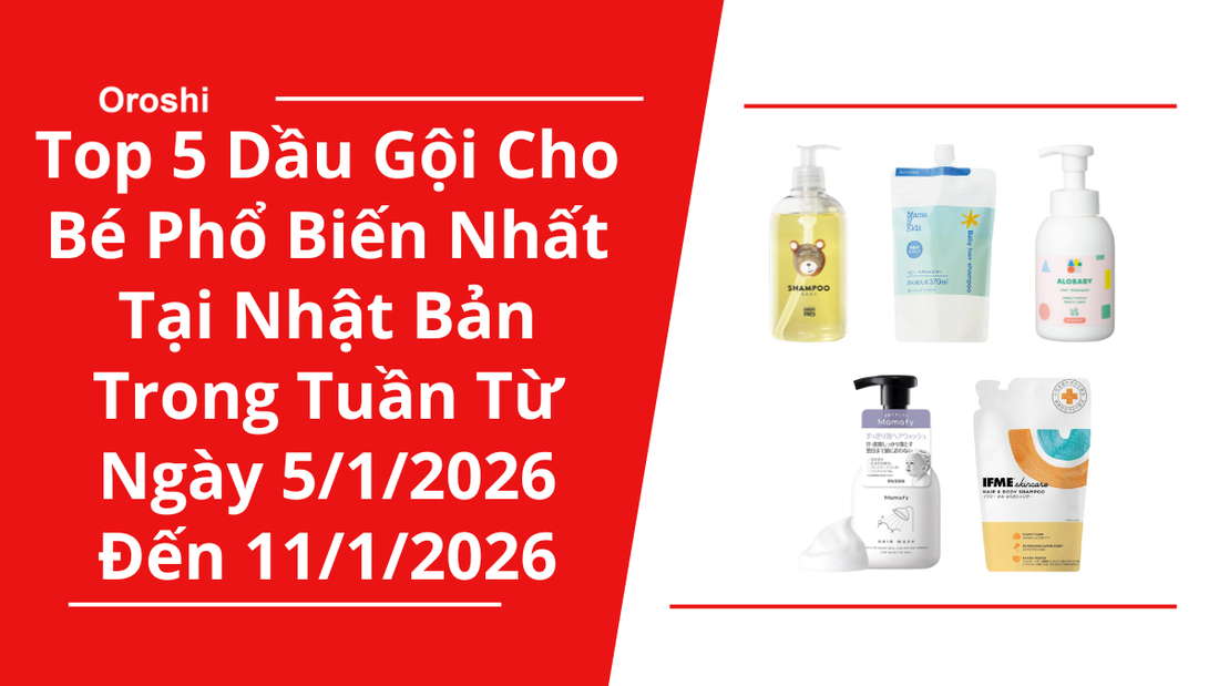 Top 5 Dầu Gội Cho Bé Phổ Biến Nhất Tại Nhật Bản Trong Tuần Từ Ngày 5/1/2026 Đến 11/1/2026