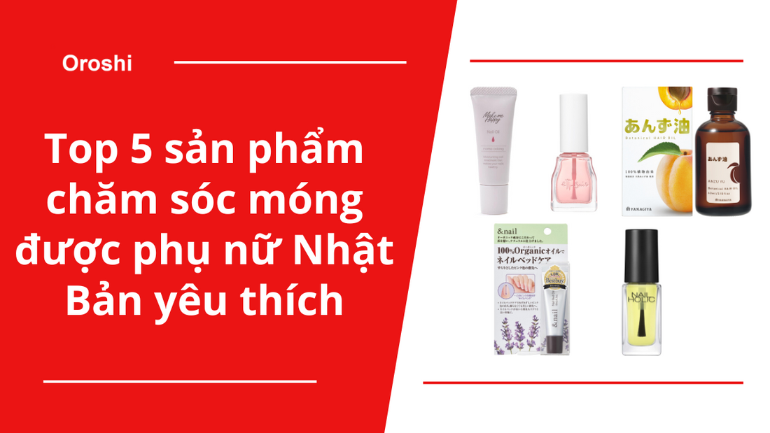 Top 5 sản phẩm chăm sóc móng được phụ nữ Nhật Bản yêu thích theo bảng xếp hạng Cosme