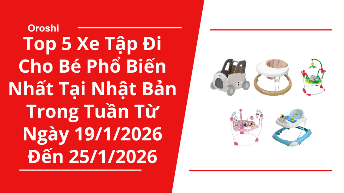 Top 5 xe tập đi cho bé phổ biến nhất tại Nhật Bản trong tuần từ ngày 19/1/2026 đến 25/1/2026