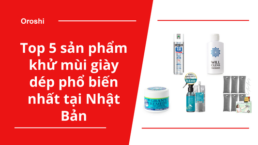 Top 5 sản phẩm khử mùi giày dép phổ biến nhất tại Nhật Bản trong tuần từ ngày 17/3 đến 23/3/2025