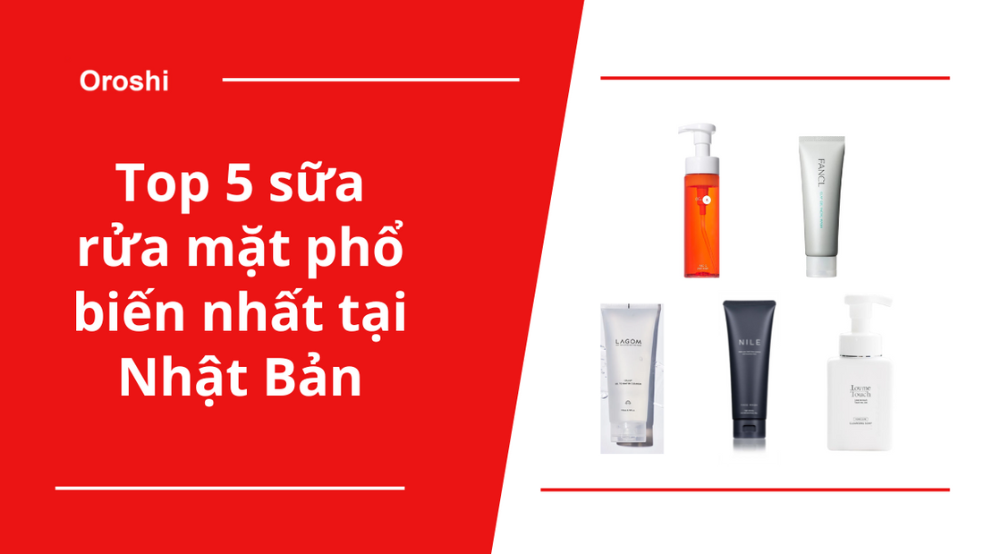 Top 5 sữa rửa mặt phổ biến nhất tại Nhật Bản trong tuần từ ngày 7/4 đến 13/4/2025