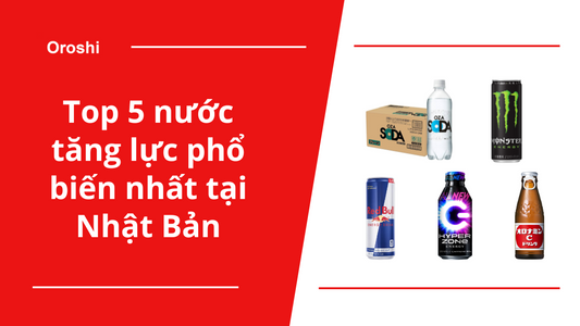 Top 5 nước tăng lực phổ biến nhất tại Nhật Bản trong tuần từ ngày 14/4 đến 20/4/2025