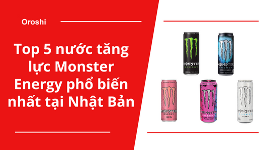 Top 5 nước tăng lực Monster Energy phổ biến nhất tại Nhật Bản trong tuần từ ngày 28/4 đến 4/5/2025