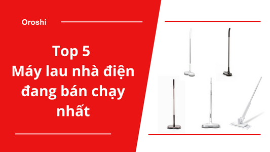 Top 5 sản phẩm máy lau nhà điện đang bán chạy nhất tại Nhật Bản tháng 4 năm 2024