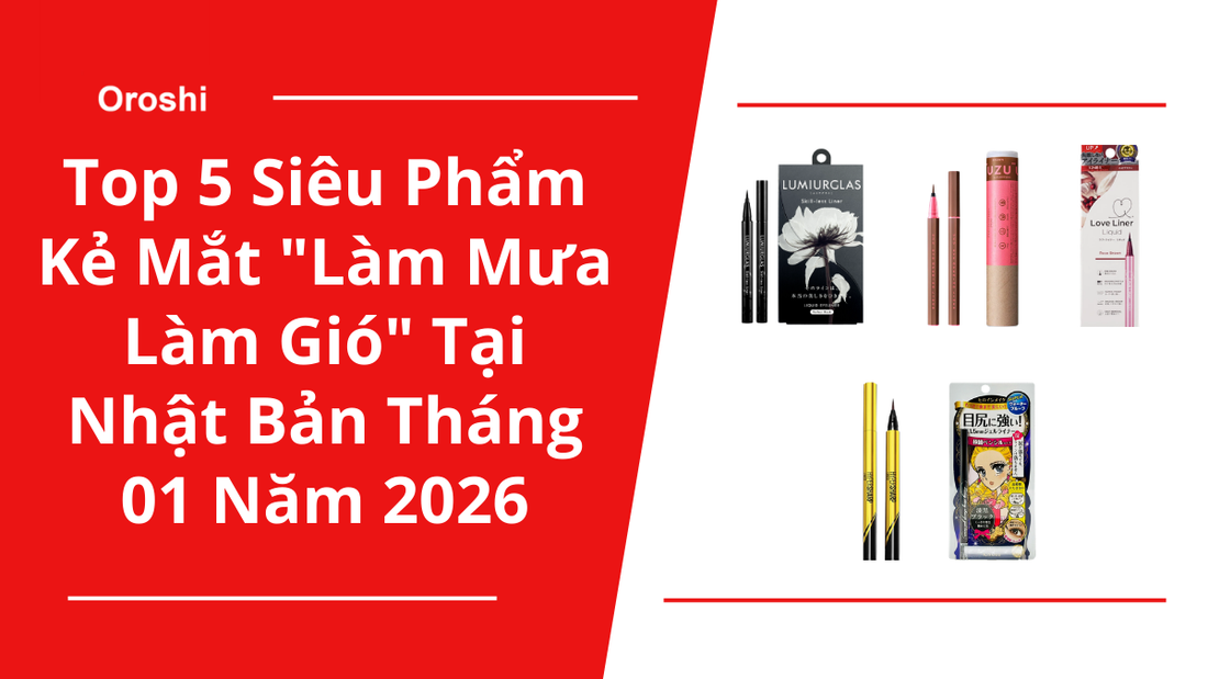 Điểm mặt top 5 siêu phẩm kẻ mắt "làm mưa làm gió" tại thị trường làm đẹp Nhật Bản tháng 01 năm 2026: Bí quyết cho đường eyeliner sắc sảo chuẩn Pro