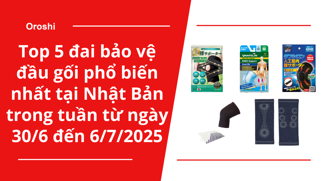 Top 5 đai bảo vệ đầu gối phổ biến nhất tại Nhật Bản trong tuần từ ngày 30/6 đến 6/7/2025