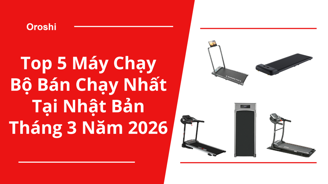 Top 5 Máy Chạy Bộ Bán Chạy Nhất Tại Nhật Bản Tháng 3 Năm 2026 – Giải Pháp Tập Luyện Hoàn Hảo Cho Mọi Gia Đình