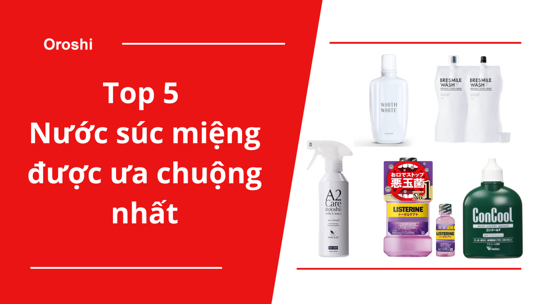 Top 5 loại nước súc miệng bảo vệ răng miệng được người xứ sở hoa Anh Đào ưa chuộng nhất tháng 6 năm 2024