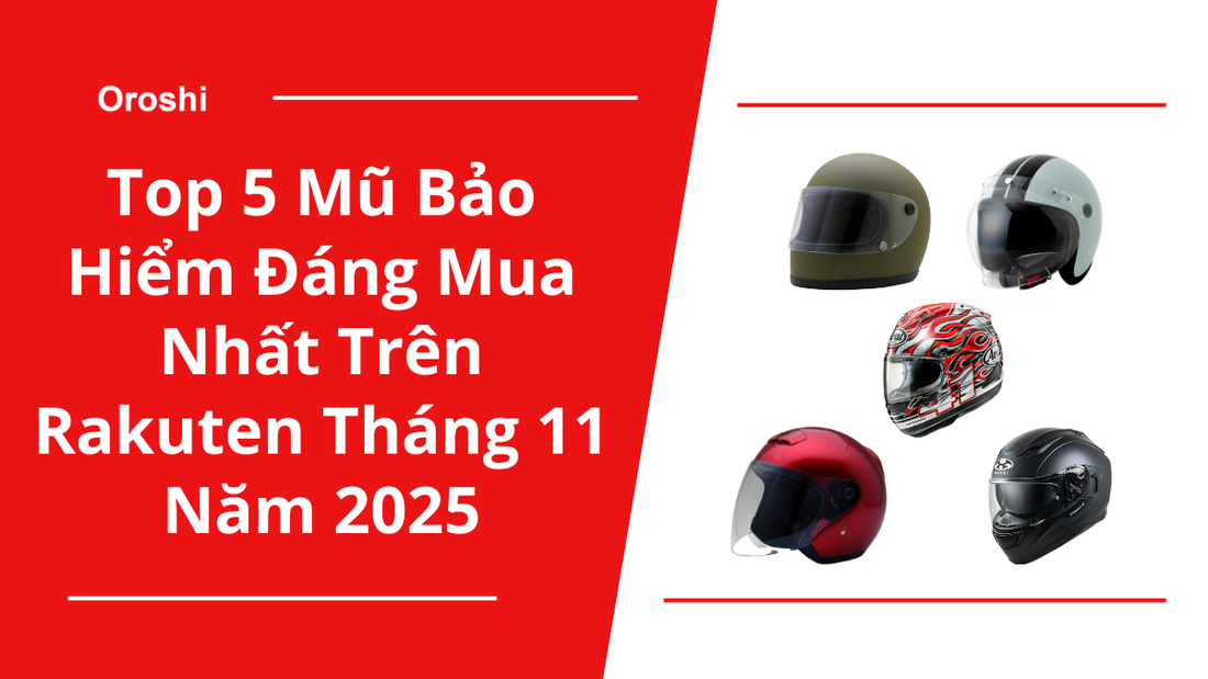 Top 5 mũ bảo hiểm đáng mua nhất trên Rakuten tháng 11 năm 2025 – Giải pháp an toàn, thoải mái & phù hợp mọi nhu cầu di chuyển