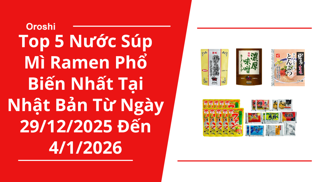 Top 5 nước súp mì ramen phổ biến nhất tại Nhật Bản trong tuần từ ngày 29/12/2025 đến 4/1/2026