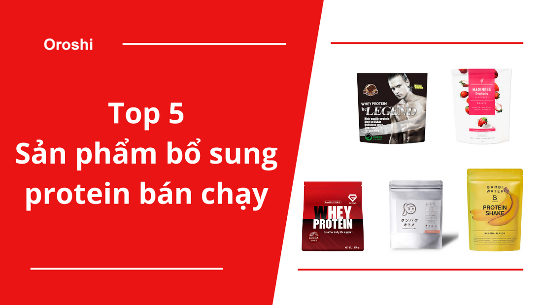 Top 5 sản phẩm bổ sung protein bán chạy nhất tại Nhật Bản tháng 1/2024